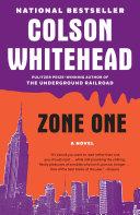 Zone One                                                                                                                                              <br><span class="capt-avtor"> By:Whitehead, Colson                                 </span><br><span class="capt-pari"> Eur:14,62 Мкд:899</span>